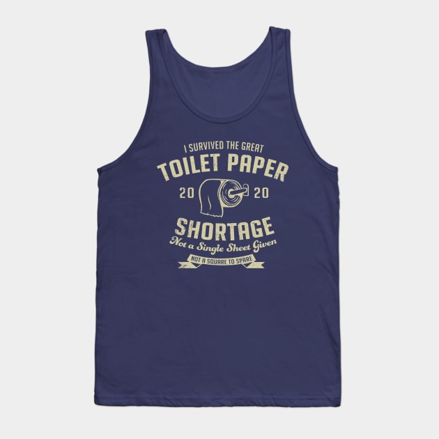 I Survived The Great Toilet Paper Shortage 2020 Tank Top by Alema Art